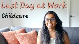 Last Day | Childcare | My experience | Australia 🇦🇺 