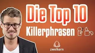 Die Top 10 Killerphrasen, die keiner mehr h&ouml;ren kann! | CYW