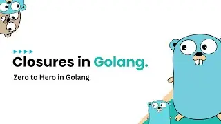 Golang Closures Explained | 🔥 2024