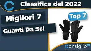 Migliori guanti da sci Top 7 del 2022