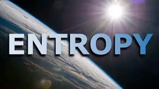 Discussing Entropy And Why It Isn't A Problem For Evolution