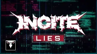 INCITE - Lies (Official Lyric Video)