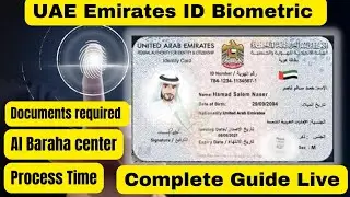 UAE Emirates ID Biometric Complete Guide Live from Al Baraha Center