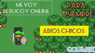 ME VOY DE RUCOY ONLINE PARA SIEMPRE (broma a mis amigos)