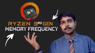RAM FREQUENCY EXPLAINED FOR AMD RYZEN 3RD GEN PROCESSORS