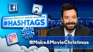 Hashtags: #MakeAMovieChristmas | The Tonight Show Starring Jimmy Fallon