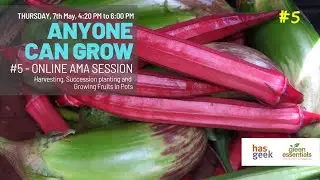 Promo  Session 5 &mdash; Anyone Can Grow AMA by Green Essentials and HasGeek