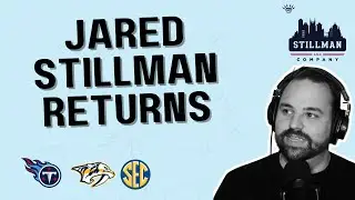 Stillman and Co is back! Jared Stillman is talking Nashville sports: Titans, Preds, SEC