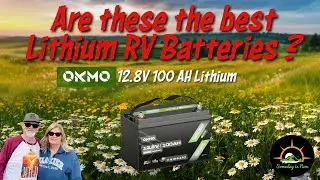 RV Lifestyle Upgrade | Why We Switched to OKMO Lithium Batteries