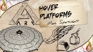 Ark Hover Platforms Mod Spotlight