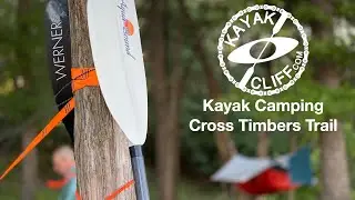 Kayak Camping The Cross Timbers Trail