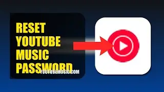 How To Reset YouTube Music Password 2025 (2026)