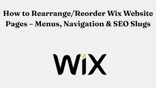 Как изменить порядок страниц сайта Wix: меню, навигация и SEO-слаги