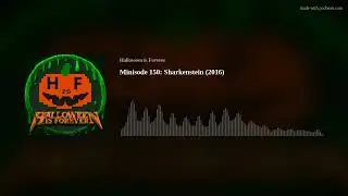 Minisode 150: Sharkenstein (2016)