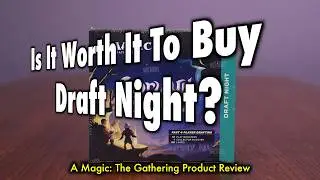 Is It Worth It To Buy Draft Night? A Magic: The Gathering Product Review | Lorwyn Eclipsed