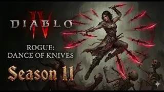 Diablo 4 Сезон 11: Гайд на Разбойника через Танец Ножей | Топ Билд S-тир