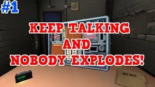 Keep Talking And Nobody Explodes | Episode 1 w/Joeboy999!