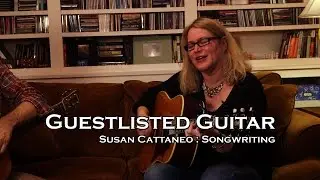 Guestlisted Guitar Lesson: Susan Cattaneo on songwriting