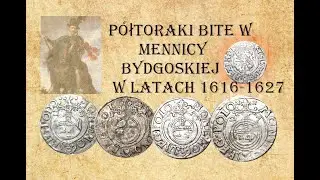 Półtoraki z bydgoskiej mennicy Zygmunta III Wazy