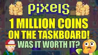 I SPENT 1 MILLION COINS ON THE TASKBOARD! WAS IT WORTH IT? [ENG] #pixels