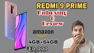Unboxing The Redmi 9 Prime / Review / Best Mobile under 10,000