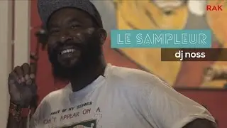 Le Sampleur #01 | Dj Noss