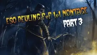 ESO Dueling PvP - 1v1 Montage Part 3