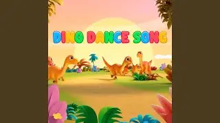 Dino Dance Song