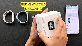 Redmi Watch 3 Unboxing | Redmi Watch 3 hands on review