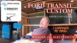Ep 20: van electrics install & why I chose this system - Stealth Camper Van Build - Transit Custom