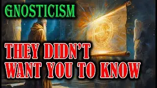 The Gnostic Gospels: The FORBIDDEN Teachings of Jesus the Church Tried to Erase