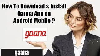How to Download Gaana App On Android Mobile 2022 | Install Gaana Music App