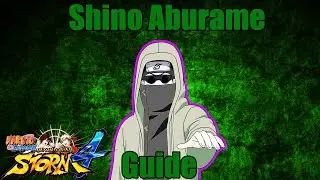 Shino Character Guide | IN DEPTH Insect Combos & Neutral Game Play - Naruto Storm 4