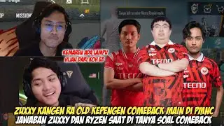 ZUXXY MAU JIKA RA OLD COMEBACK MULAI DARI PMNC | KALAU COMEBACK RYZEN INGIN MAIN DENGAN PLAYER INI