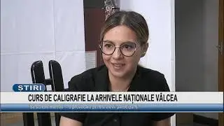 CURS DE CALIGRAFIE LA ARHIVELE NAȚIONALE V&Acirc;LCEA