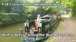 #38 Berkhamstead to Tring on the Grand Union, taking a trip down the Wendover Arm along the way.