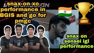 snax about team xo domination in pmgc | snax on sensei xo igl 🇮🇳