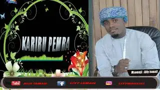 Kaswida mpya ally ismail karibu Pemba .