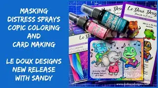 Tutorial for Masking, Distress Sprays, Copic coloring and card making... come check it out...