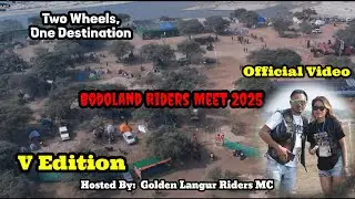 5th Bodoland Riders Meet 2025 After Movie Official Video