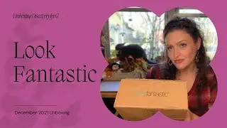 Look Fantastic December 2021 Subscription Box #lookfantastic