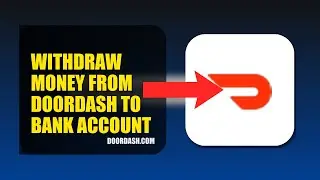 How To Withdraw Money From DoorDash To Bank Account 2025 (2026)
