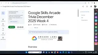 Викторина Google Skills Arcade, декабрь 2025, неделя 4 || Решение лабораторной работы || Google C...