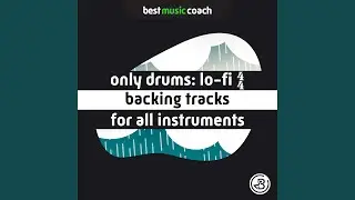 85 BPM Only Drums: Lo-fi 4/4 Backing Track for All Instruments