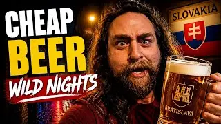 Reckless Nights in Slovakia, Cheap Beer & Backstreet Adventures