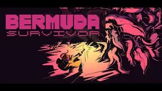 Bermuda Survival | Demo gameplay | Bringing back Juvenile Quips like it's 1996