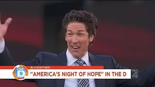 Live in the D: Joel Osteen's America's Night of Hope stops in the D