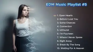 EDM Music #5 | When the melody starts, good vibes are online🌞 Let light electronic beats brighten up