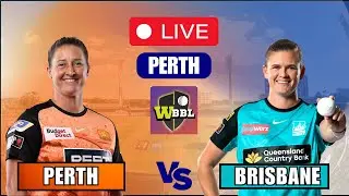 WBBL Live : Perth Scorchers Women vs Brisbane Heat Women | BHW vs PSW Live