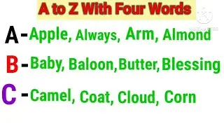 A to Z : 4 Letter Words | Four Words A to Z  with spelling | Four Words A to Z | Learn A for Apple